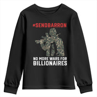Send Barron Youth Sweatshirt No More Wars For Billionaires