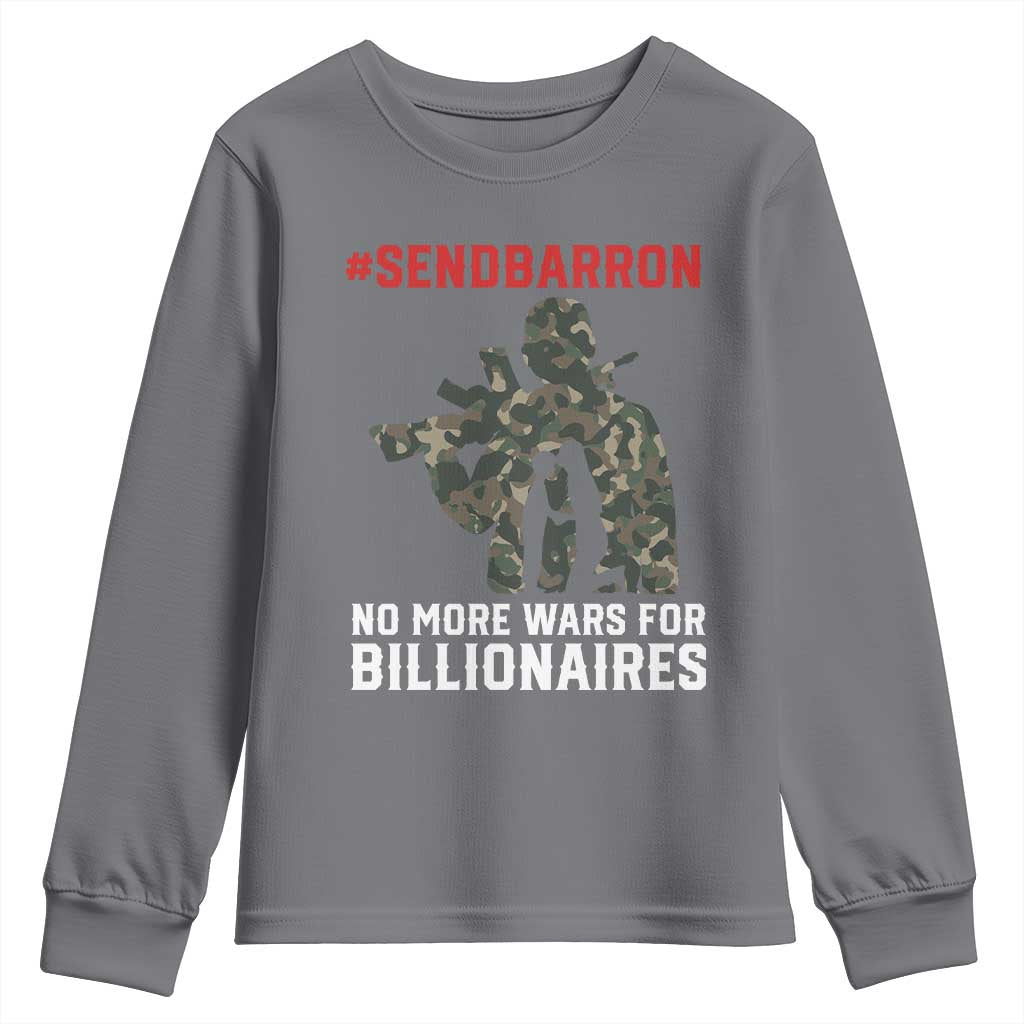 Send Barron Youth Sweatshirt No More Wars For Billionaires