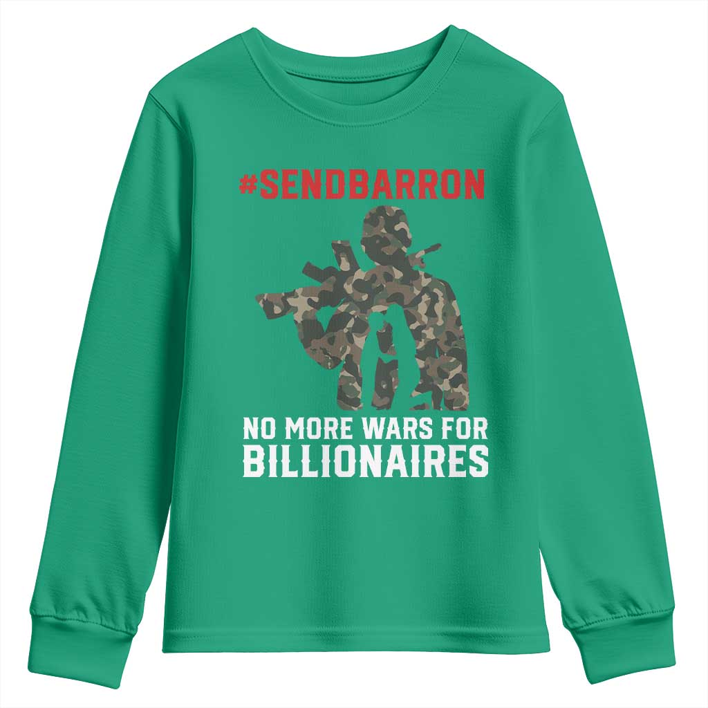 Send Barron Youth Sweatshirt No More Wars For Billionaires