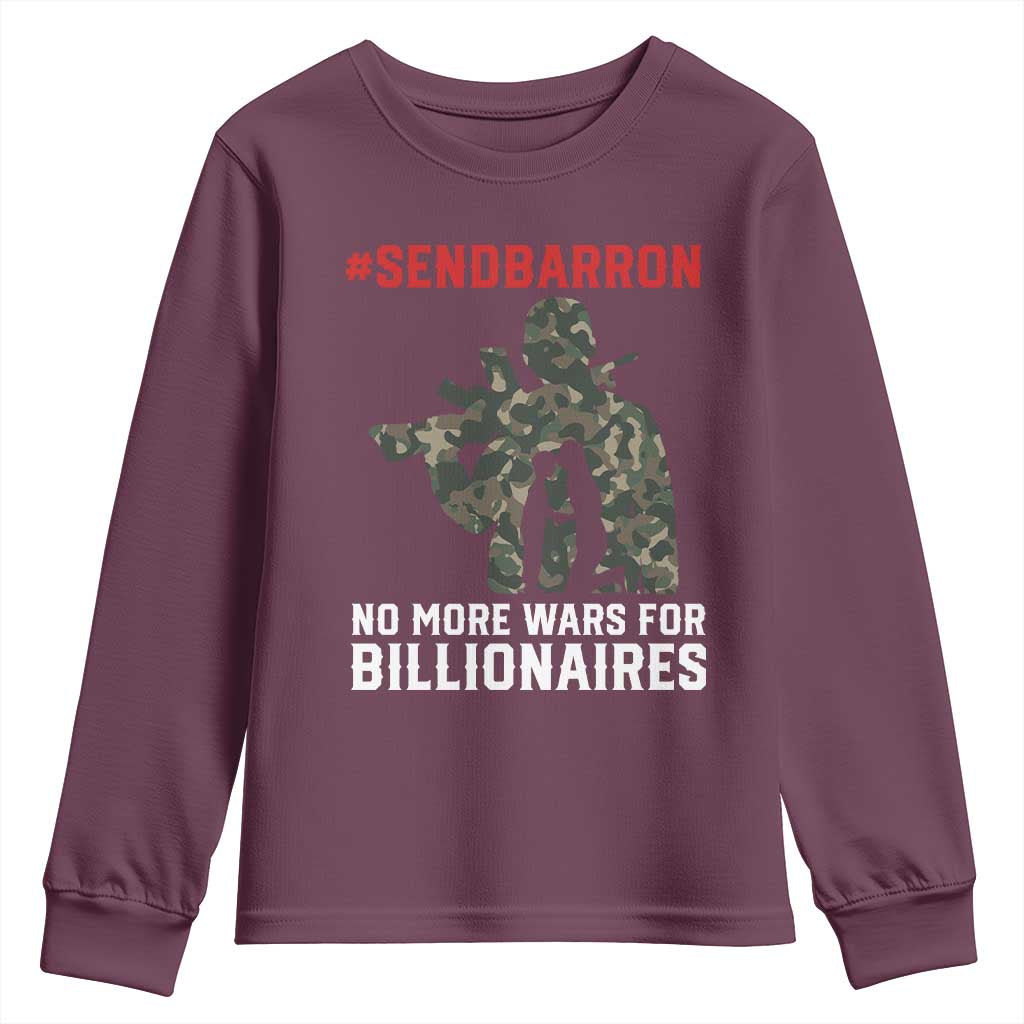 Send Barron Youth Sweatshirt No More Wars For Billionaires