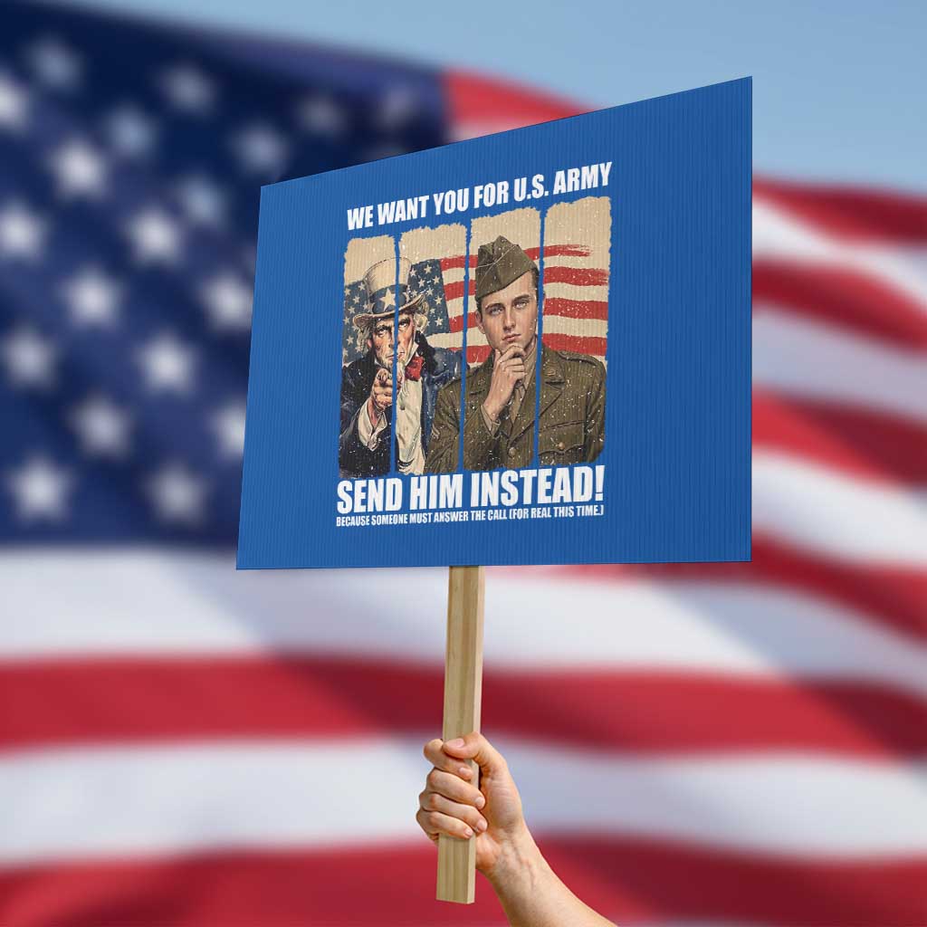 Send Barron Protest Sign We Want You For US Army