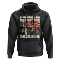 Send Barron Hoodie We Want You For US Army