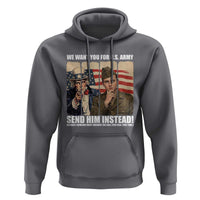 Send Barron Hoodie We Want You For US Army