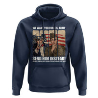 Send Barron Hoodie We Want You For US Army