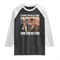 Send Barron Raglan Shirt We Want You For US Army
