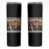 Send Barron Skinny Tumbler We Want You For US Army