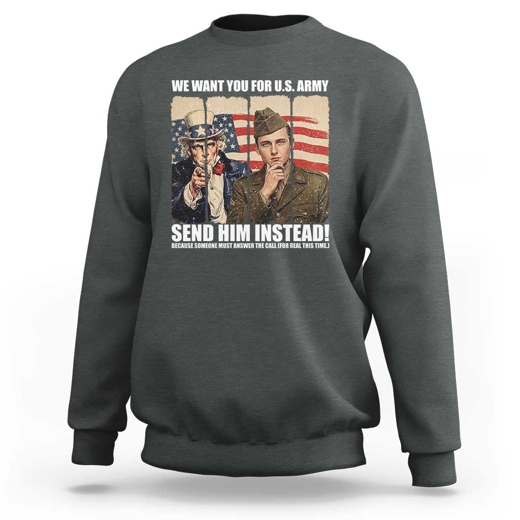 Send Barron Sweatshirt We Want You For US Army