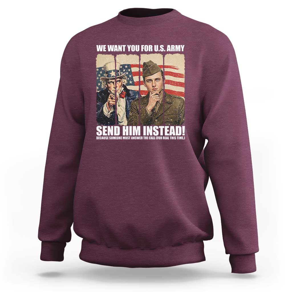 Send Barron Sweatshirt We Want You For US Army