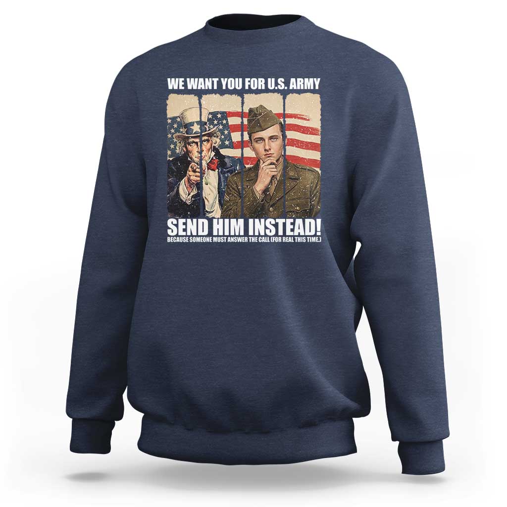 Send Barron Sweatshirt We Want You For US Army