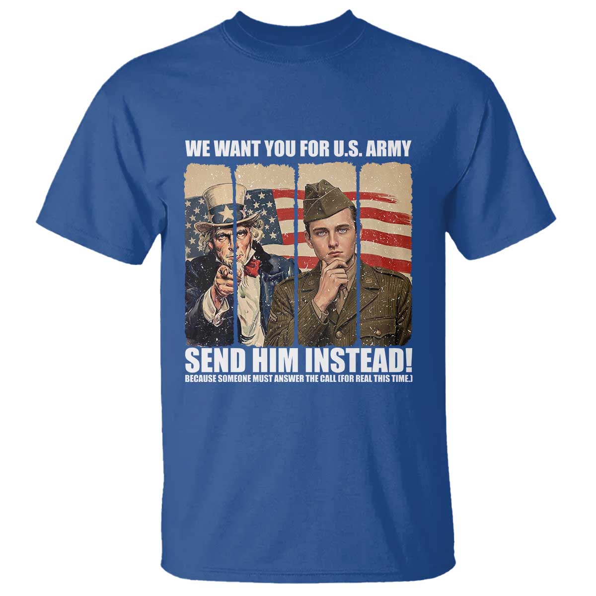 Send Barron T Shirt We Want You For US Army