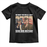 Send Barron Toddler T Shirt We Want You For US Army