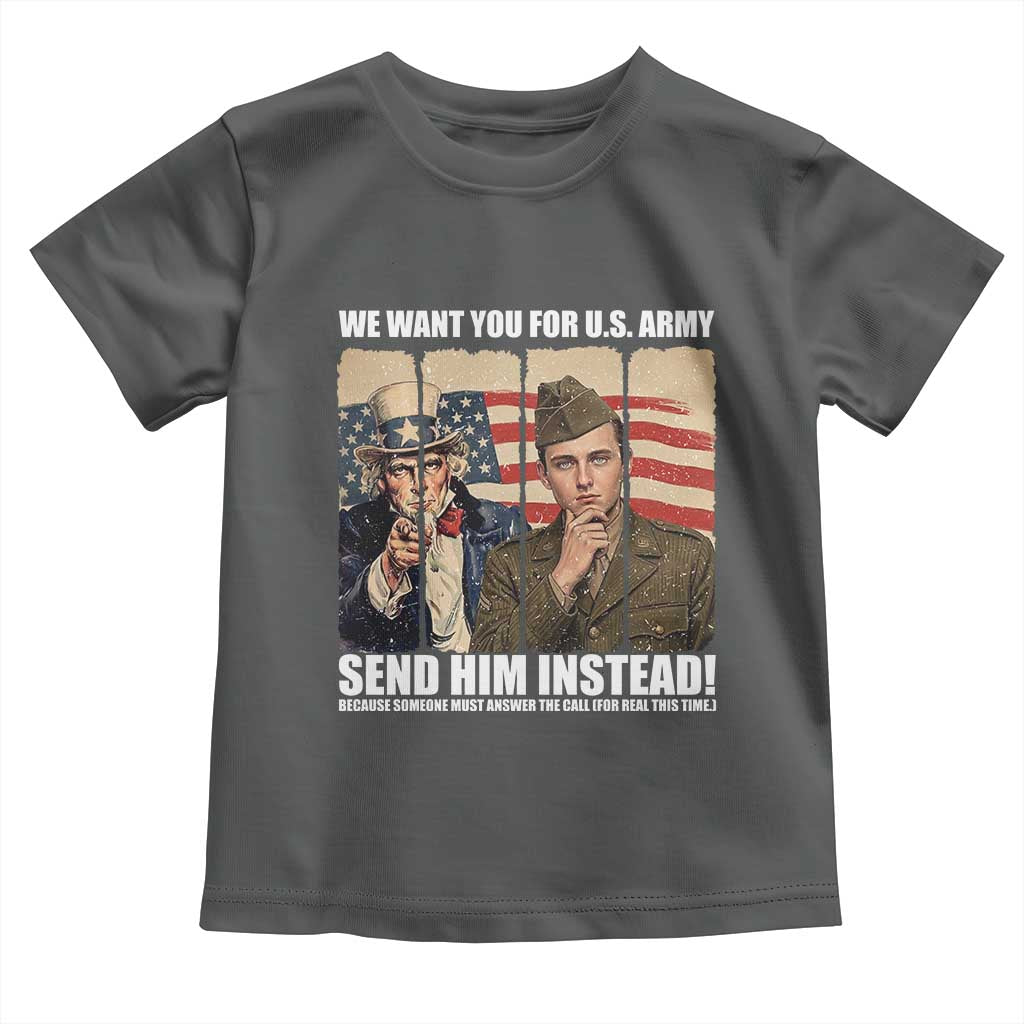 Send Barron Toddler T Shirt We Want You For US Army