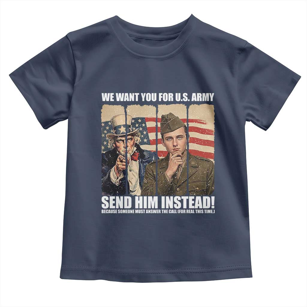 Send Barron Toddler T Shirt We Want You For US Army