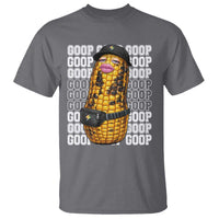 Funny Burnt Peanut Goop T Shirt Burnt Corn Meme Viral Humor