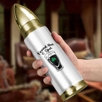 Funny St Patrick’s Day Beer Bullet Tumbler Found The G Spot