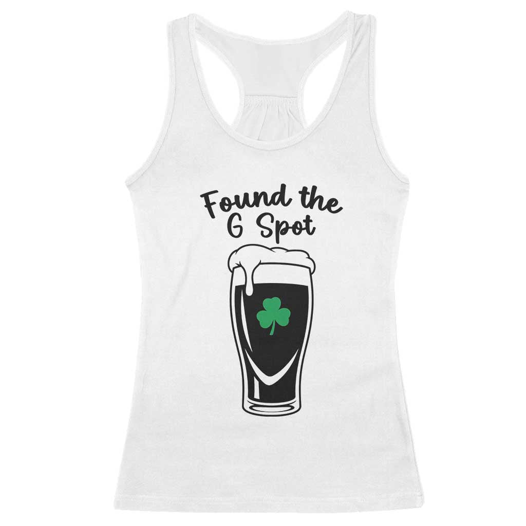 Funny St Patrick’s Day Beer Racerback Tank Top Found The G Spot