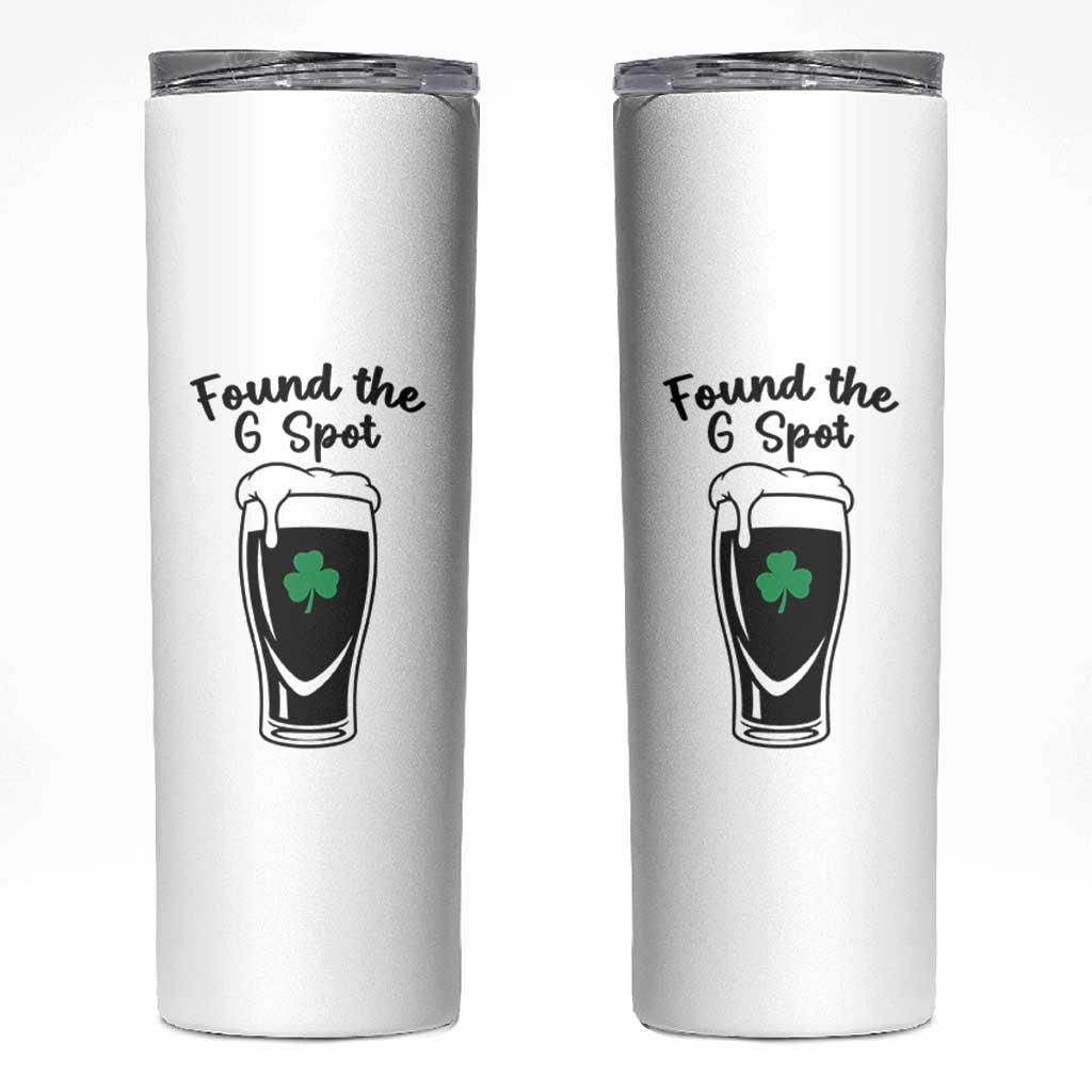 Funny St Patrick’s Day Beer Skinny Tumbler Found The G Spot