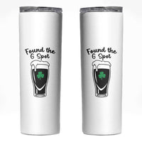 Funny St Patrick’s Day Beer Skinny Tumbler Found The G Spot