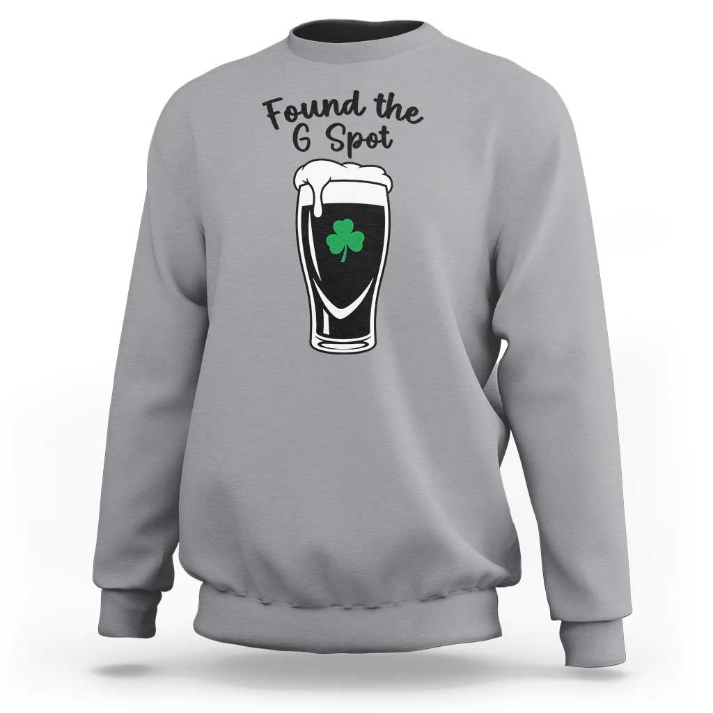 Funny St Patrick’s Day Beer Sweatshirt Found The G Spot