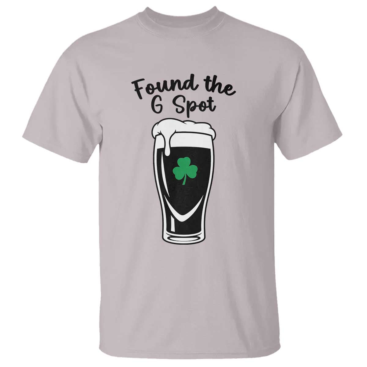 Funny St Patrick’s Day Beer T Shirt Found The G Spot