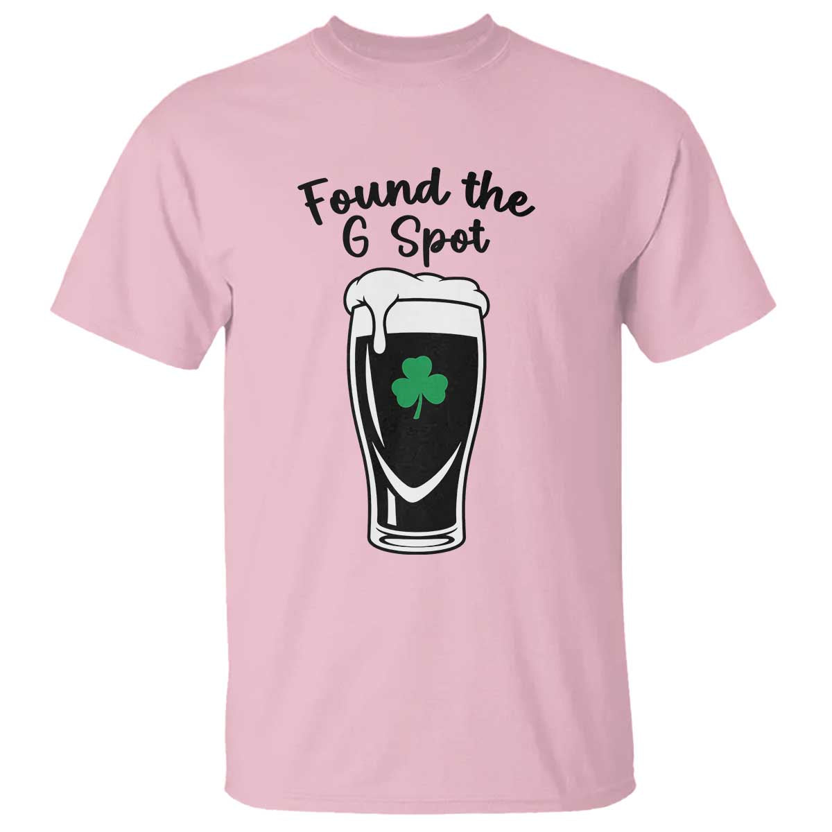 Funny St Patrick’s Day Beer T Shirt Found The G Spot