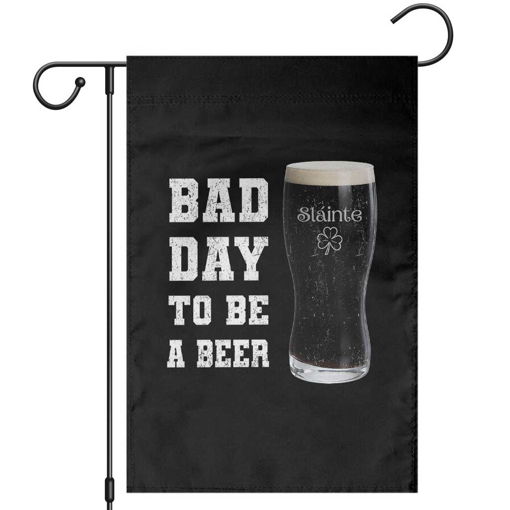 Irish Shamrock Beer Garden Flag Bad Day To Be A Beer