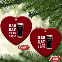 Irish Shamrock Beer Ceramic Ornament Bad Day To Be A Beer