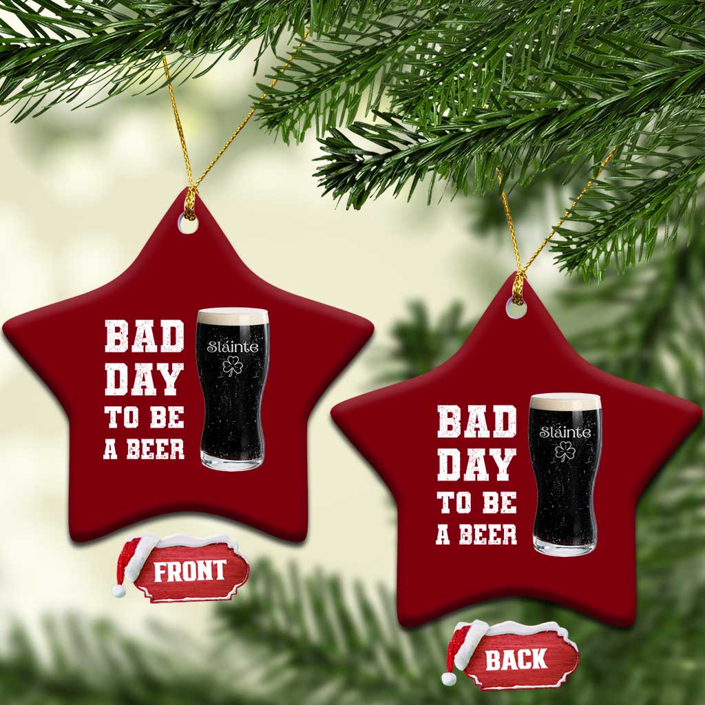 Irish Shamrock Beer Ceramic Ornament Bad Day To Be A Beer