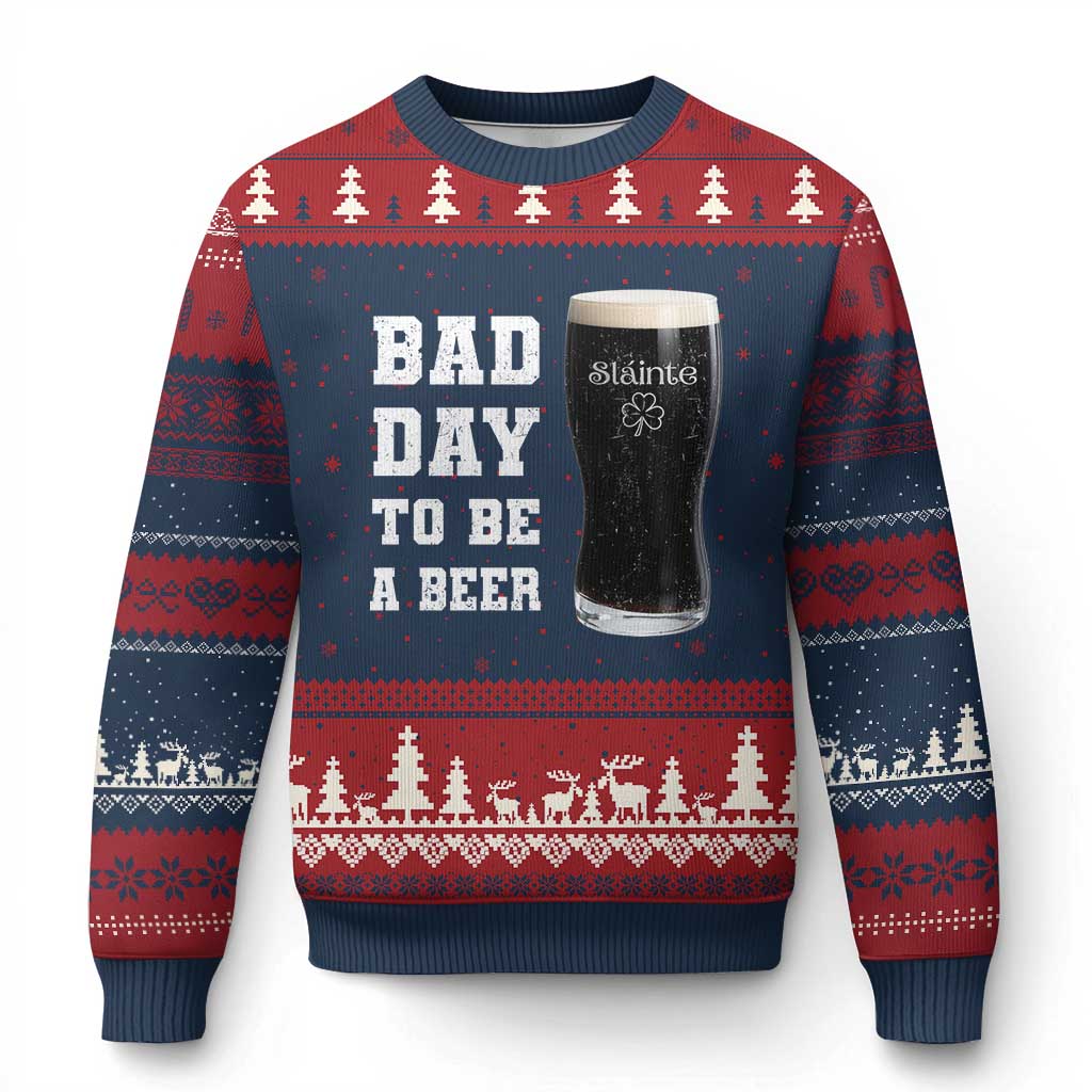 Irish Shamrock Beer Ugly Christmas Sweater Bad Day To Be A Beer