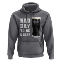 Irish Shamrock Beer Hoodie Bad Day To Be A Beer