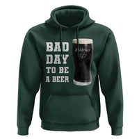 Irish Shamrock Beer Hoodie Bad Day To Be A Beer