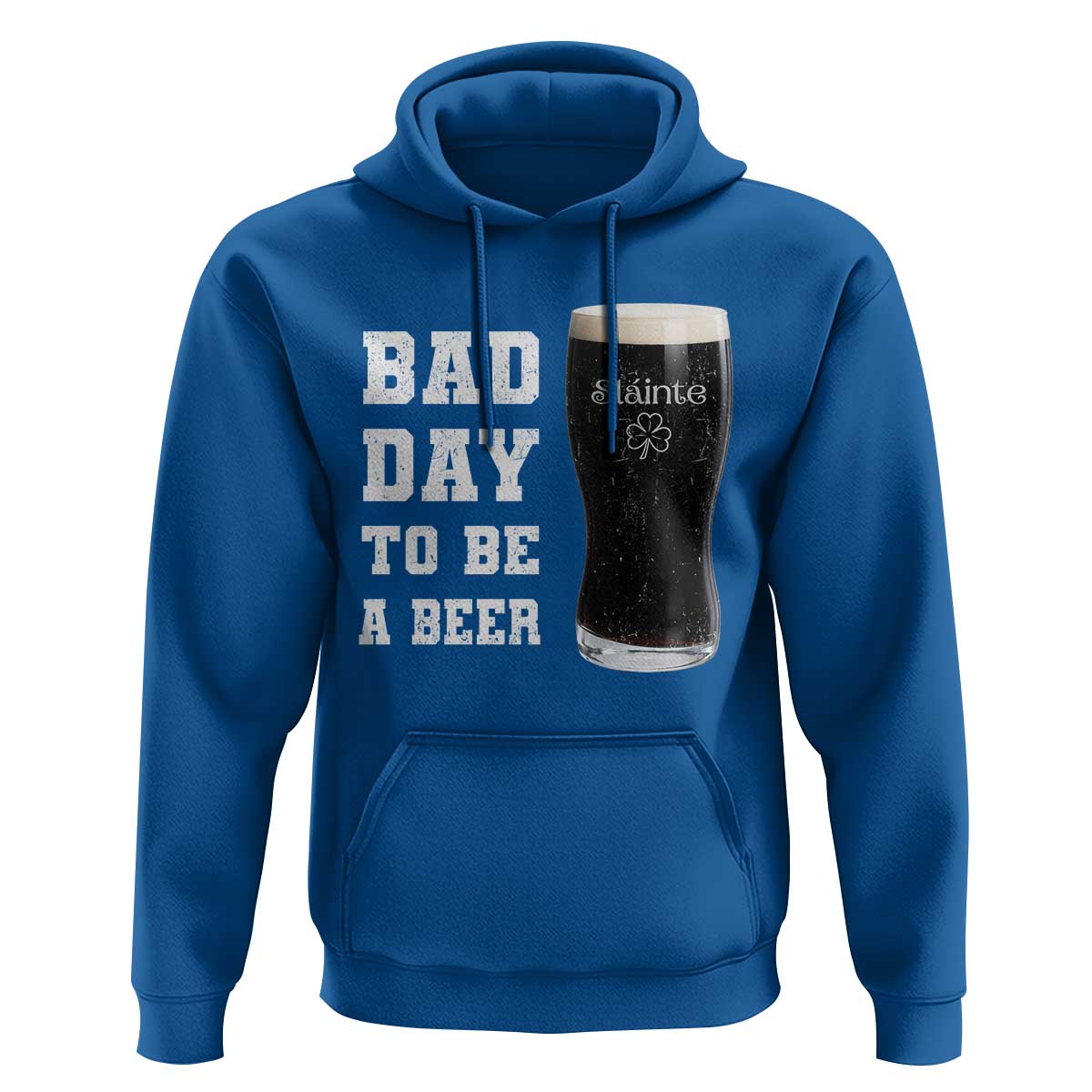 Irish Shamrock Beer Hoodie Bad Day To Be A Beer