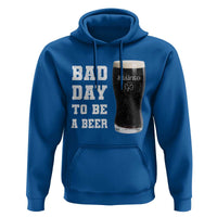 Irish Shamrock Beer Hoodie Bad Day To Be A Beer
