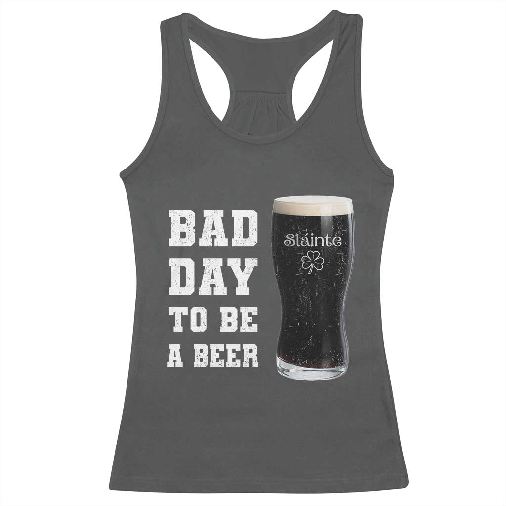Irish Shamrock Beer Racerback Tank Top Bad Day To Be A Beer