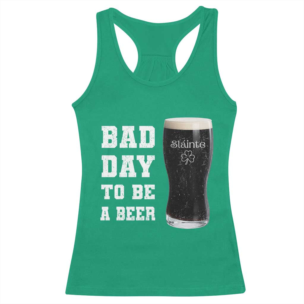 Irish Shamrock Beer Racerback Tank Top Bad Day To Be A Beer