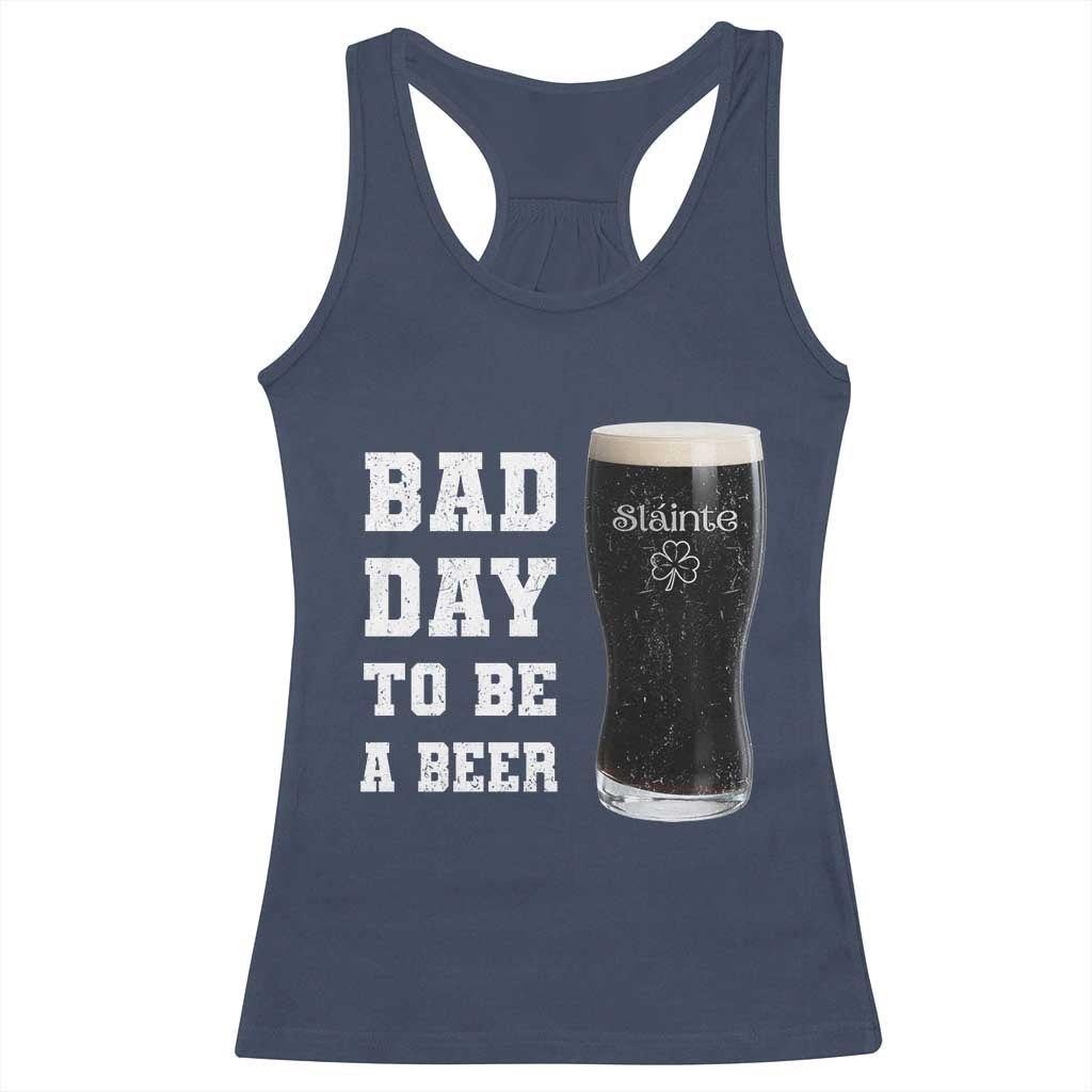 Irish Shamrock Beer Racerback Tank Top Bad Day To Be A Beer