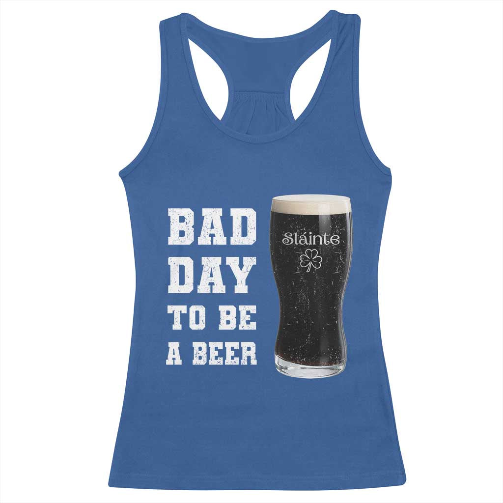 Irish Shamrock Beer Racerback Tank Top Bad Day To Be A Beer