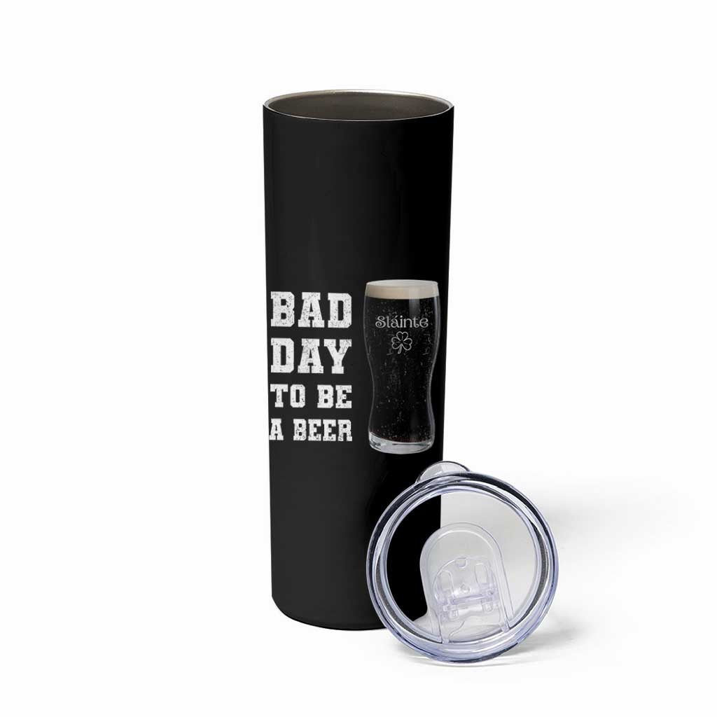 Irish Shamrock Beer Skinny Tumbler Bad Day To Be A Beer