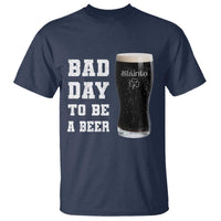 Irish Shamrock Beer T Shirt Bad Day To Be A Beer
