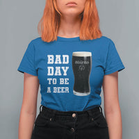 Irish Shamrock Beer T Shirt For Women Bad Day To Be A Beer