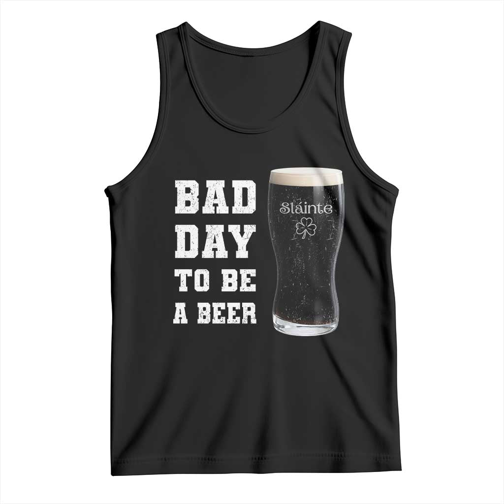 Irish Shamrock Beer Tank Top Bad Day To Be A Beer