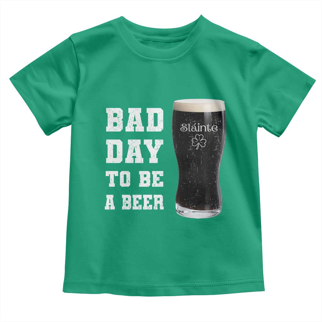 Irish Shamrock Beer Toddler T Shirt Bad Day To Be A Beer