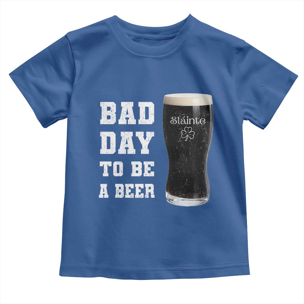 Irish Shamrock Beer Toddler T Shirt Bad Day To Be A Beer