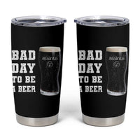 Irish Shamrock Beer Tumbler Cup Bad Day To Be A Beer