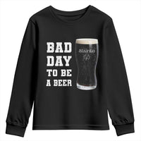 Irish Shamrock Beer Youth Sweatshirt Bad Day To Be A Beer