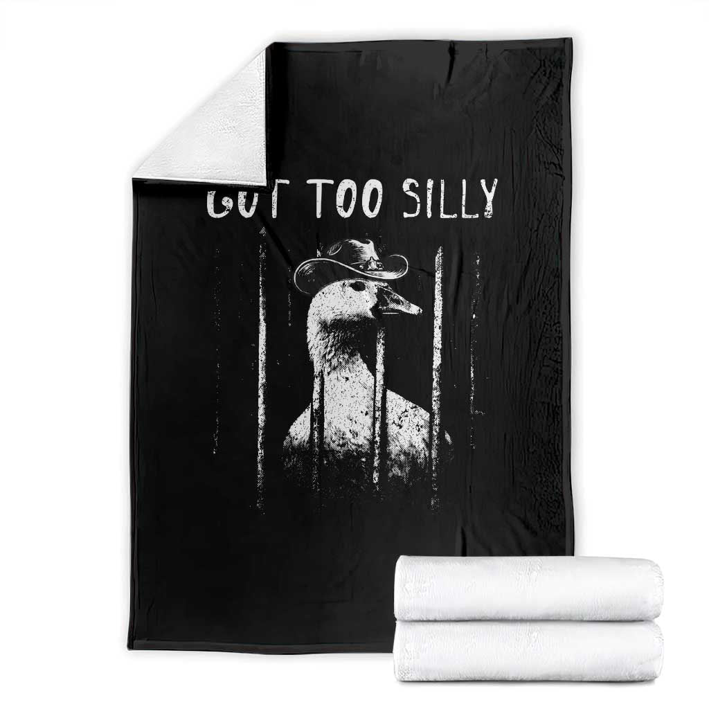 Got Too Silly Goose Meme Throw Blanket Funny Cowboy Goose Jailbird Prison