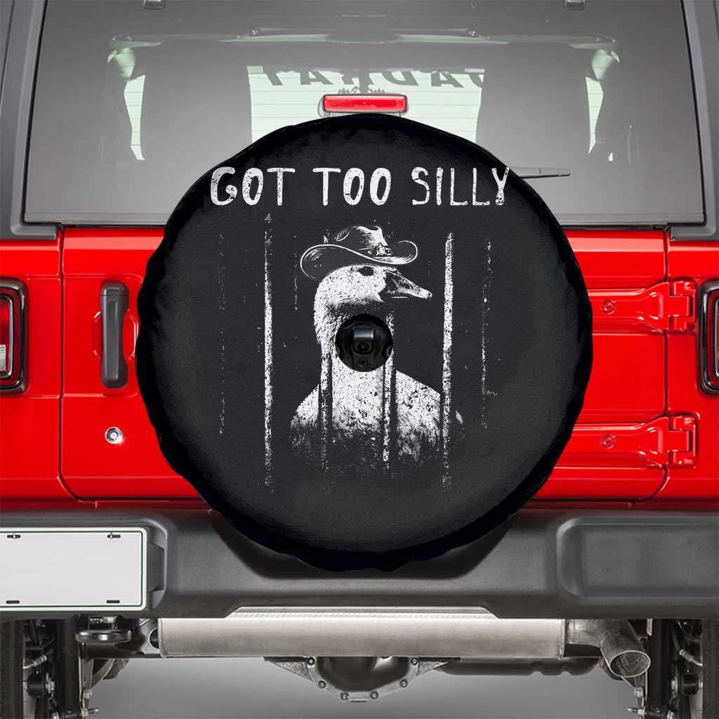 Got Too Silly Goose Meme Spare Tire Cover Funny Cowboy Goose Jailbird Prison