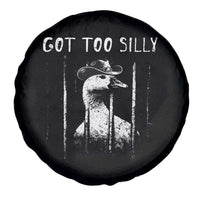 Got Too Silly Goose Meme Spare Tire Cover Funny Cowboy Goose Jailbird Prison