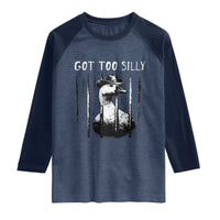 Got Too Silly Goose Meme Raglan Shirt Funny Cowboy Goose Jailbird Prison