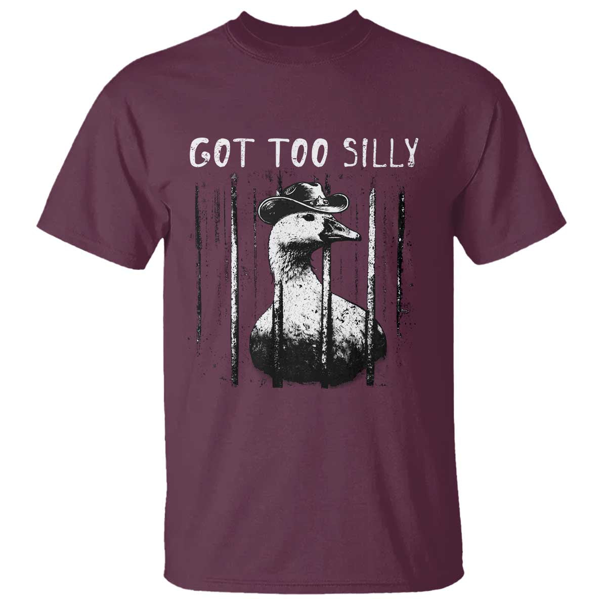 Got Too Silly Goose Meme T Shirt Funny Cowboy Goose Jailbird Prison